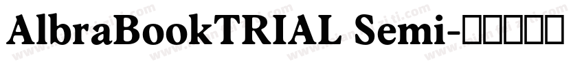 AlbraBookTRIAL Semi字体转换